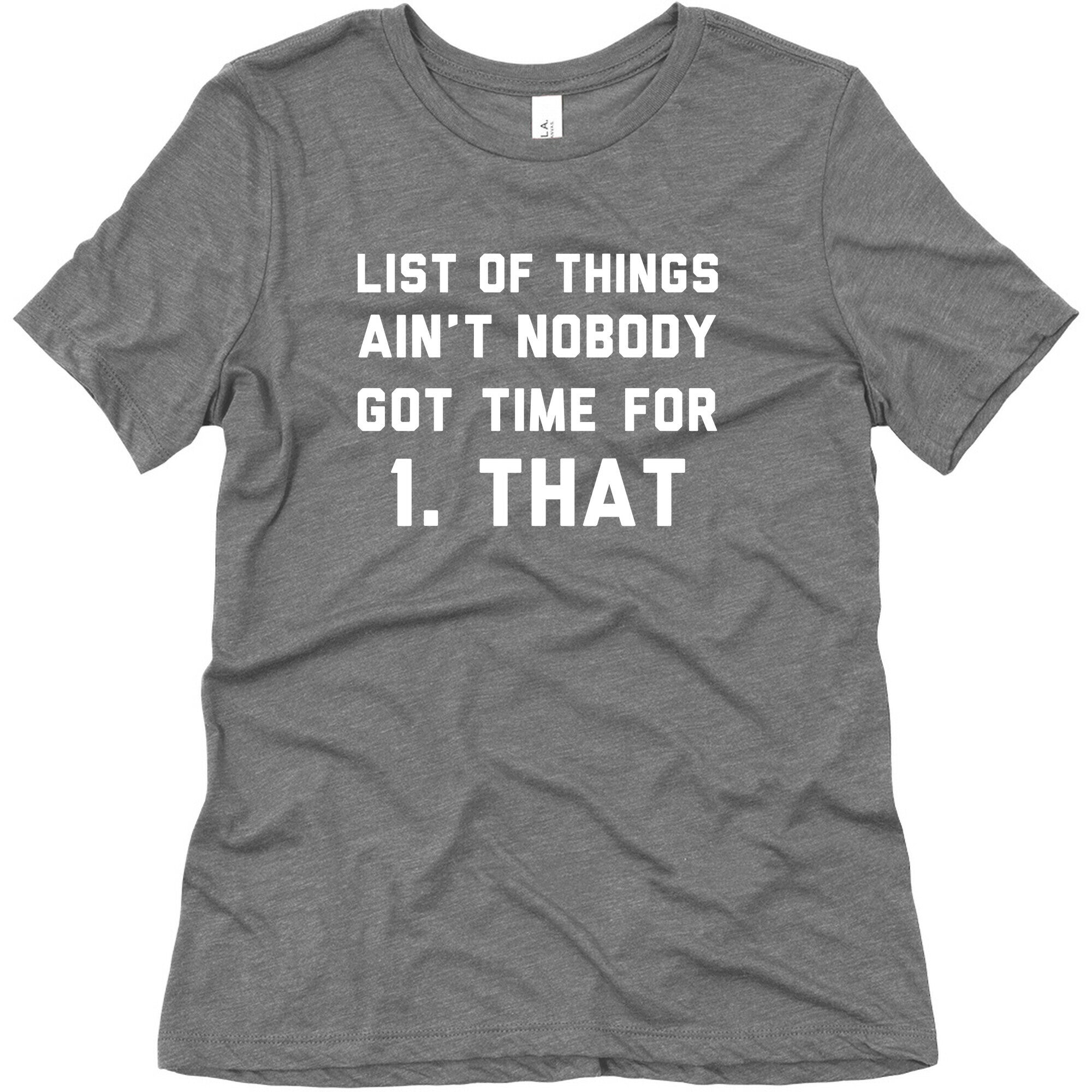 The List of Things Ain't Nobody Got Time For Women's Triblend Tee